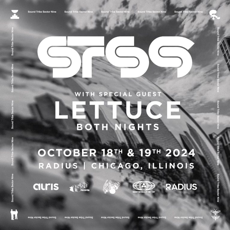 STS9 RETURNS TO CHICAGO WITH A TWO-NIGHT RUN AT RADIUS ALONGSIDE VERY SPECIAL GUEST LETTUCE