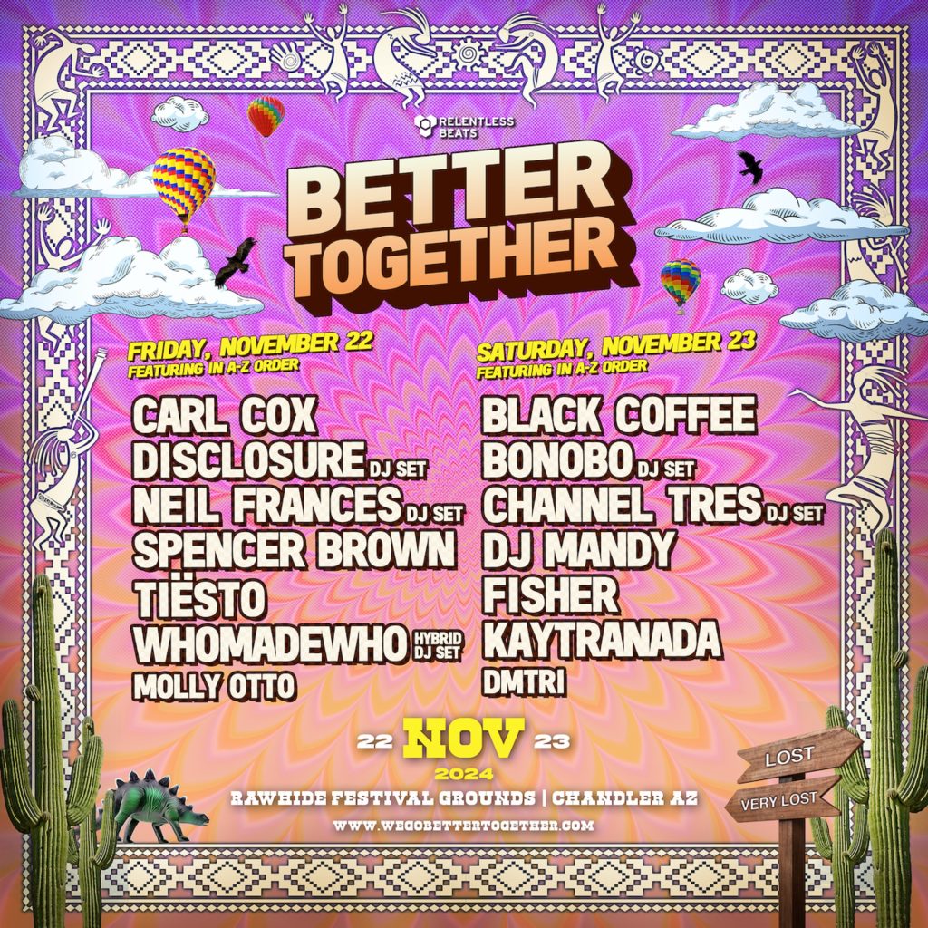 BETTER TOGETHER ANNOUNCES LINEUP-BY-DAY FOR VIBRANT NEW FESTIVAL, NOVEMBER 22 & 23, 2024