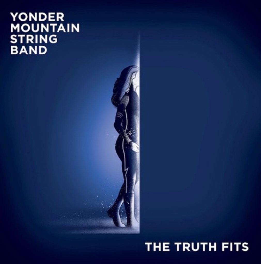YONDER MOUNTAIN STRING BAND Shares New Single, “THE TRUTH FITS”
