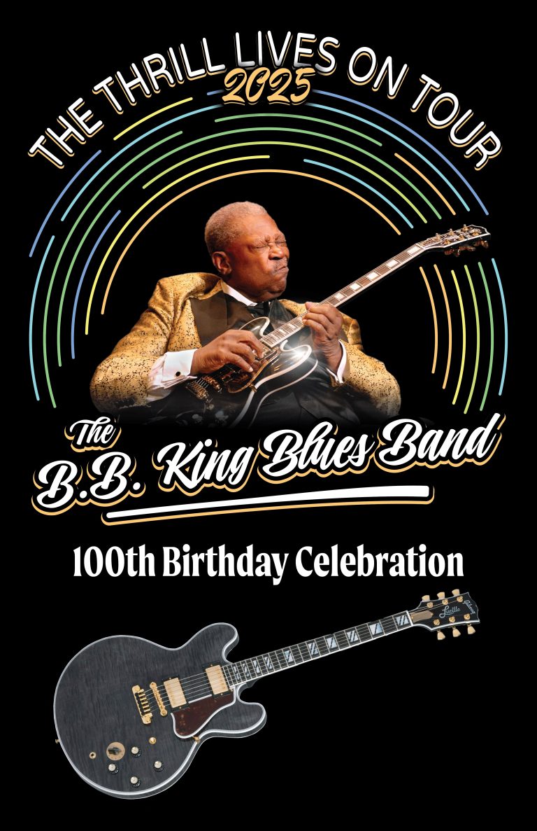 B.B. KING'S 100TH BIRTHDAY TO BE CELEBRATED ON THE 'THRILL LIVES ON' TOUR 2025