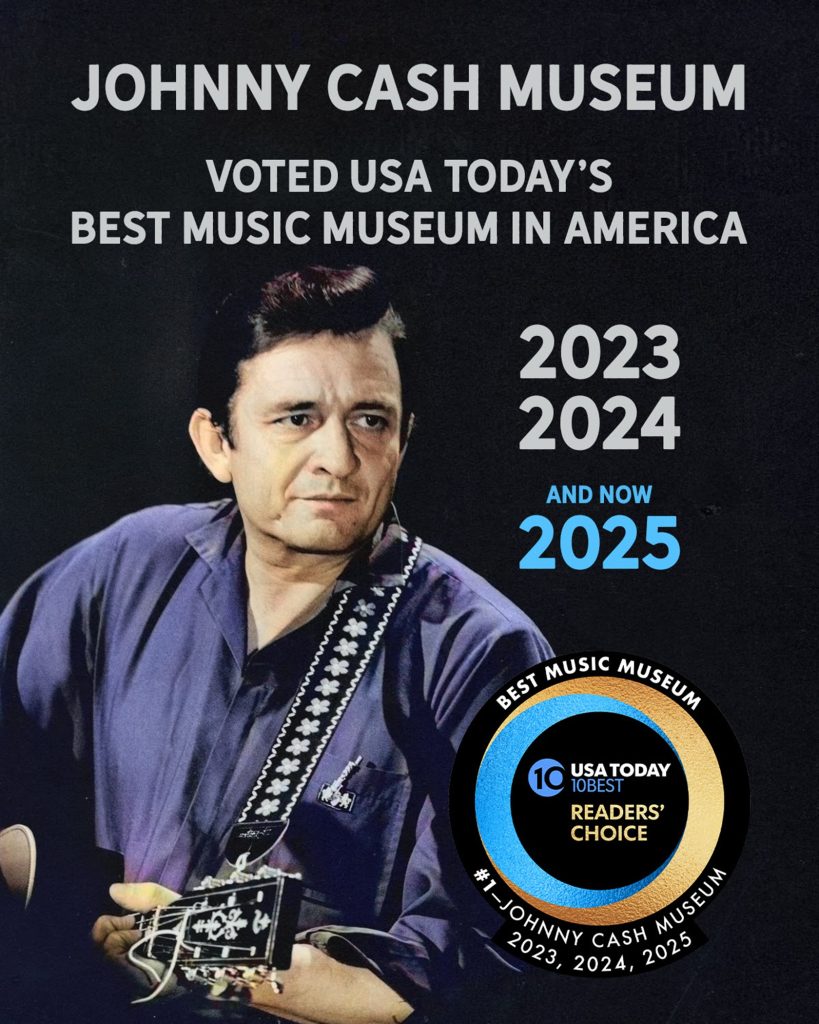 Johnny Cash Museum Celebrates Three-Peat Victory, Voted ‘Best Music Museum’ By USA Today / 10 Best Reader’s Choice For Third Year In A Row