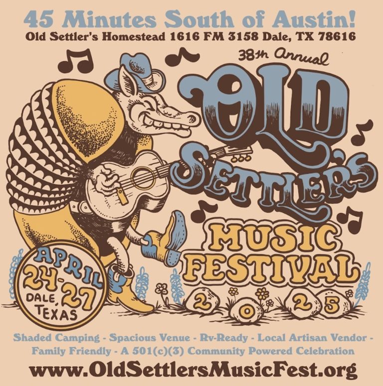 Old Settler’s Music Festival April 24-27 – just 45 minutes south of Austin