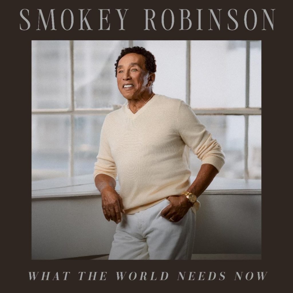 Music Legend Smokey Robinson Puts a Motown Spin on Classic Inspirational Songs — “Three Little Birds” and “What A Wonderful World”