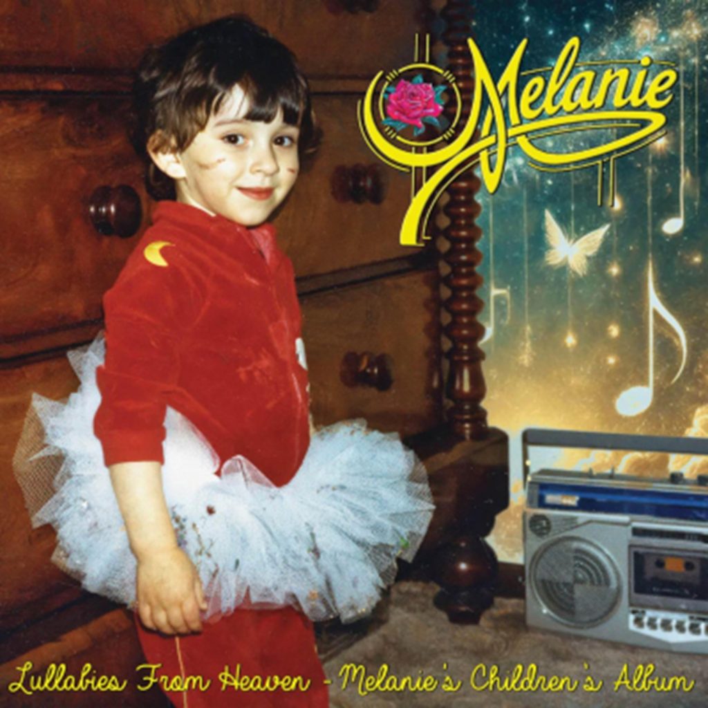 Lullabies From Heaven – Featuring Never-Before-Heard Recordings of Children’s Songs By Legendary Artist Melanie – To Be Released April 25
