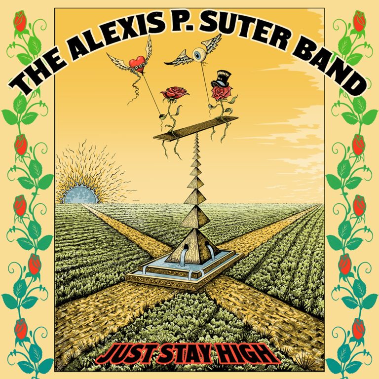 The Alexis P. Suter Band Advises to Just Stay High on New Album Coming June 6th from Nola Blue Records