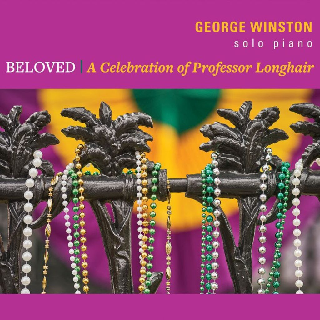 George Winston's Album "Beloved: A Celebration of Professor Longhair" Releases April 18
