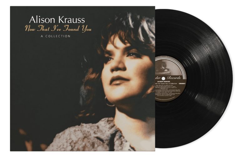 ALISON KRAUSS’ MULTIPLATINUM 1995 COMPILATION NOW THAT I’VE FOUND YOU: A COLLECTION CELEBRATES 30 YEARS WITH A VINYL REISSUE