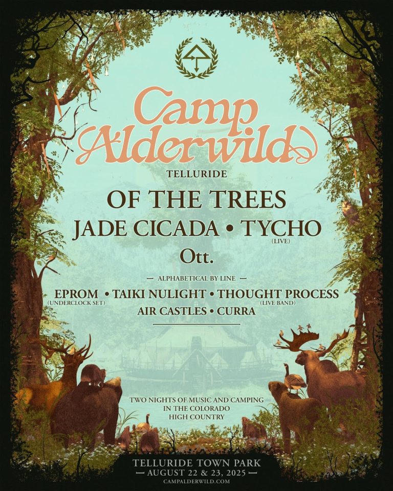 OF THE TREES UNVEILS FULL ARTIST LINEUP FOR CAMP ALDERWILD, HOSTED ON AUGUST 22–23 IN TELLURIDE, COLORADO