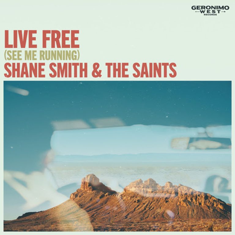 Shane Smith & The Saints Release Inspiring New Track “Live Free (See Me Running)” Ahead of May 6th Headlining Show at Red Rocks Amphitheatre