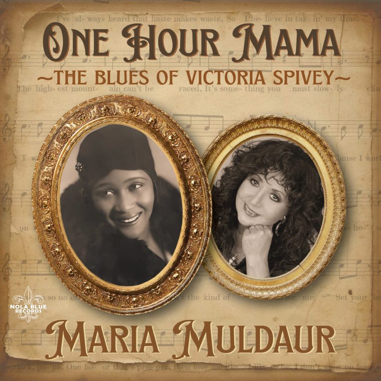 Six-Time Grammy Nominee Maria Muldaur Salutes Her Blues Mentor on "One Hour Mama: The Blues of Victoria Spivey," Coming July 11 from Nola Blue Records