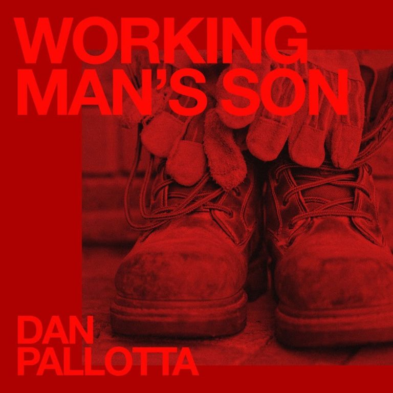 New England Folk Songwriter Dan Pallotta Reflects on the Complexities of Fatherhood and Legacy in Powerful New Release, "Working Man's Son"