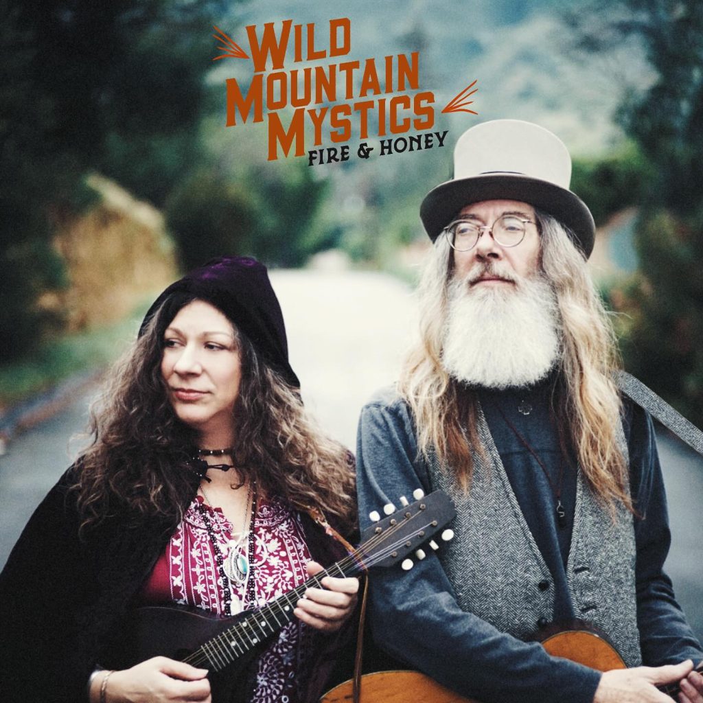WILD MOUNTAIN MYSTICS TO RELEASE DEBUT ALBUM FIRE & HONEY