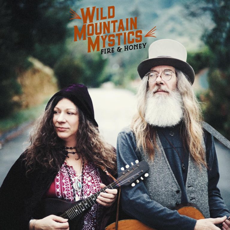 WILD MOUNTAIN MYSTICS TO RELEASE DEBUT ALBUM FIRE & HONEY