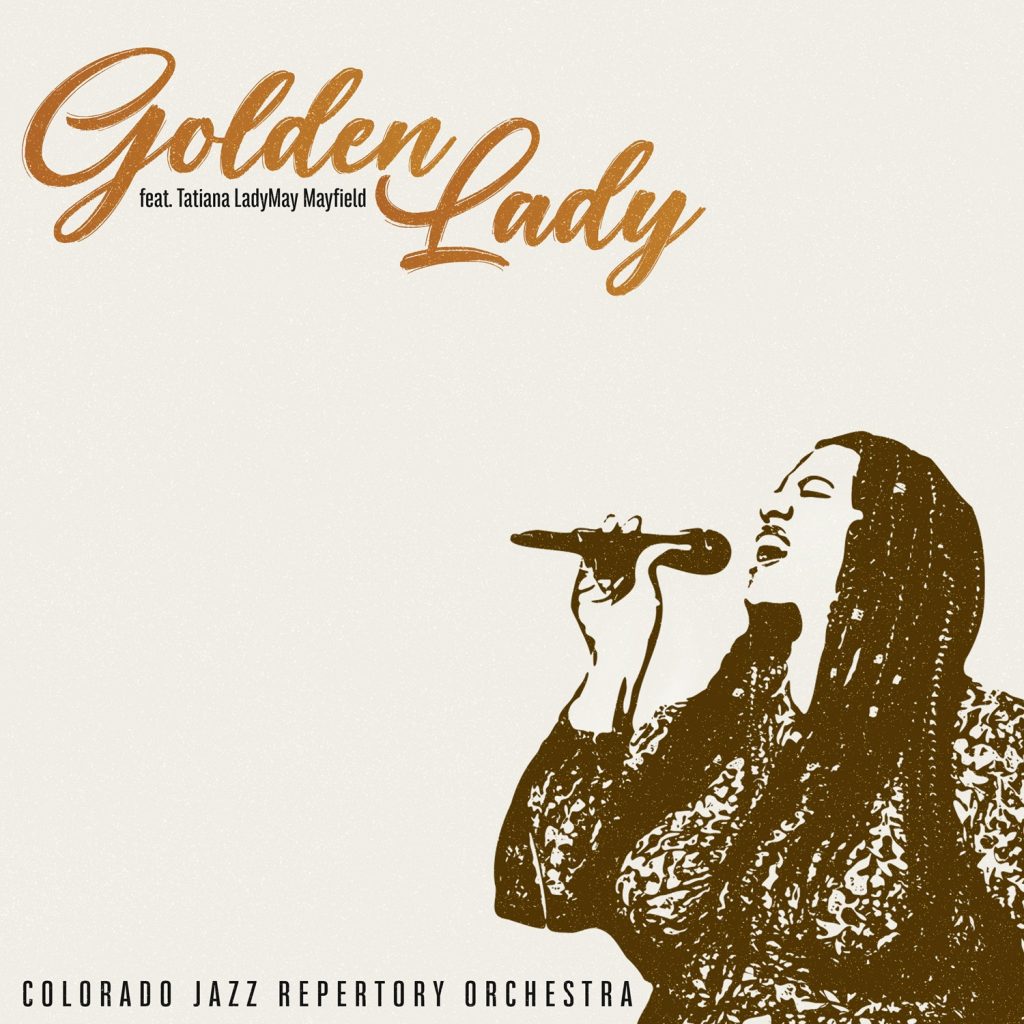 Colorado Jazz Repertory Orchestra “Golden Lady” Album Release
