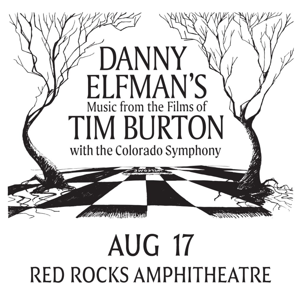 DANNY ELFMAN’S MUSIC FROM THE FILMS OF TIM BURTON COMES TO RED ROCKS WITH THE COLORADO SYMPHONY