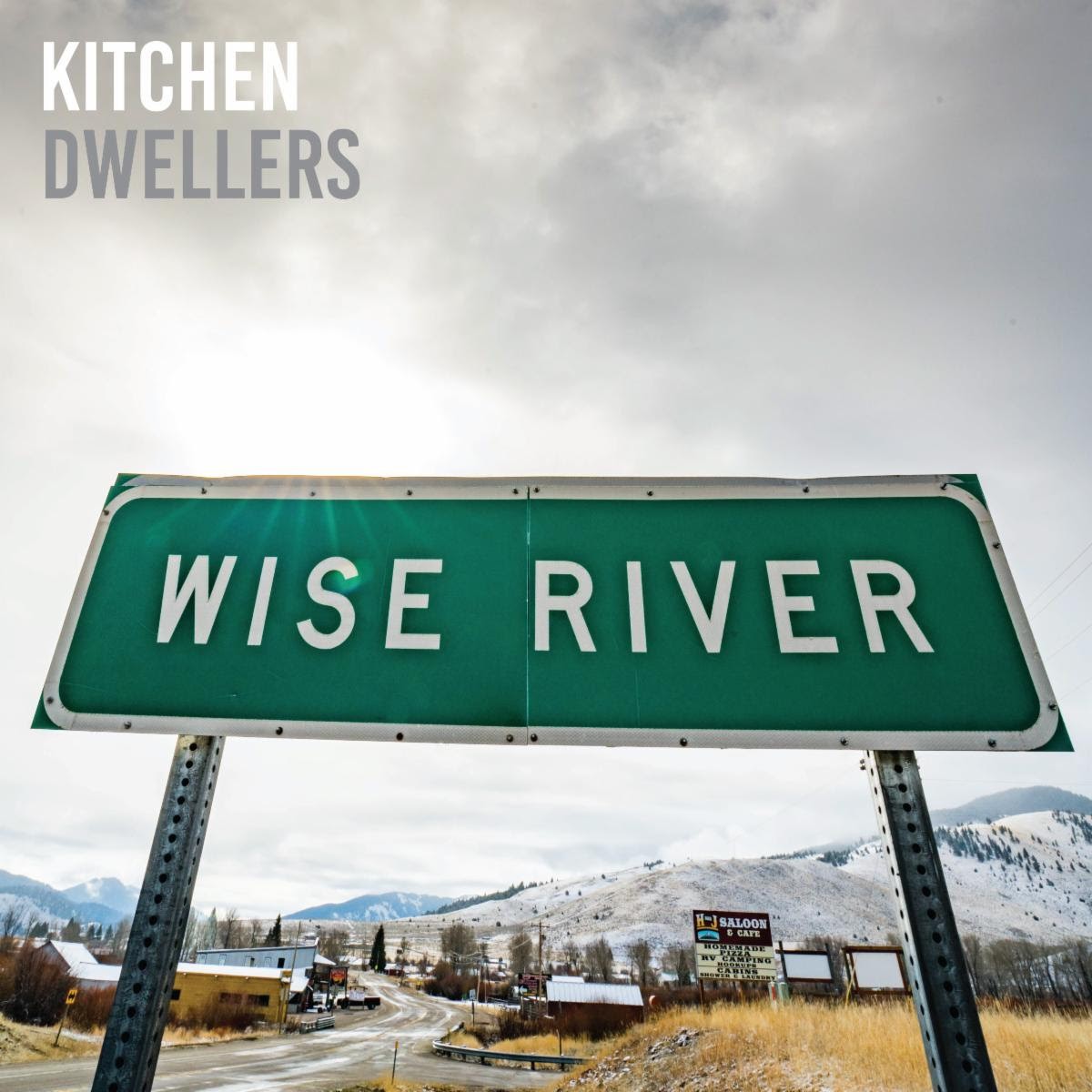 Kitchen Dwellers: Wise River