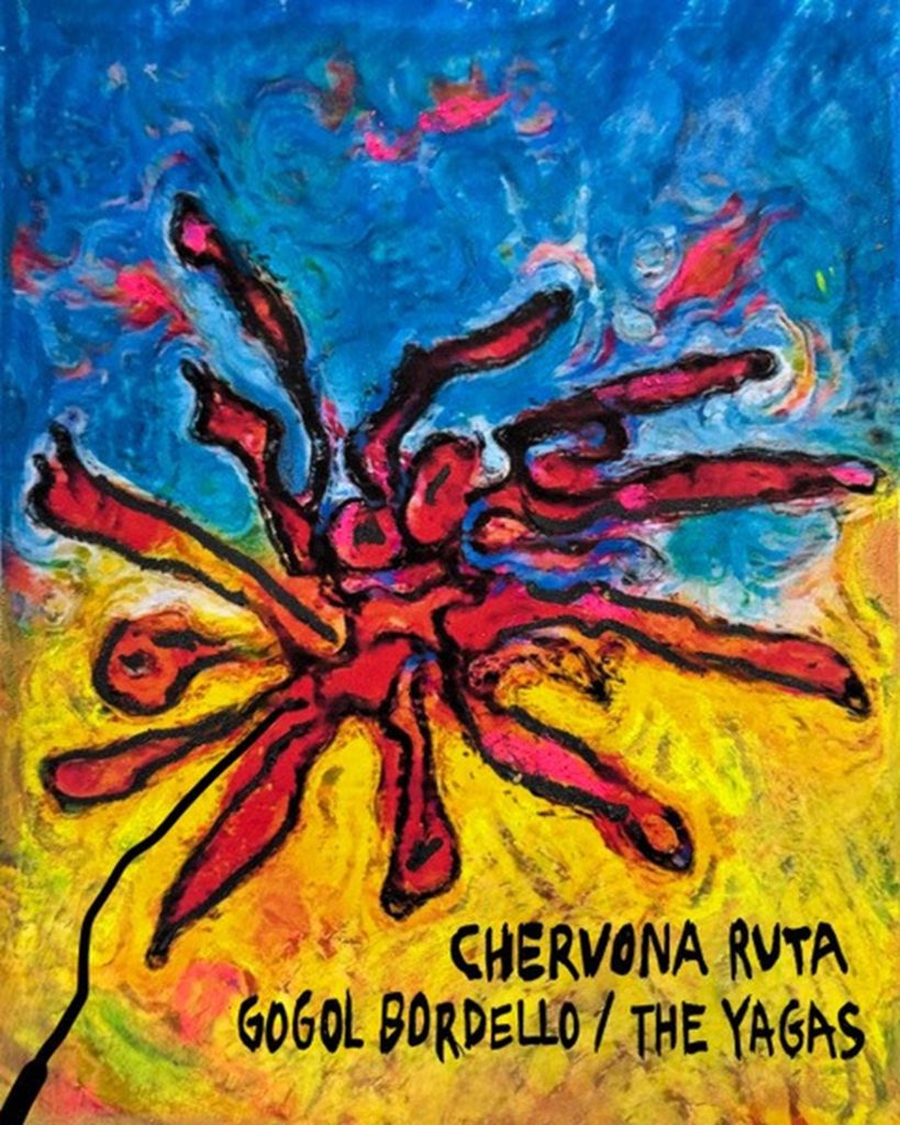 The Yagas & Gogol Bordello Release Studio Version of Ukrainian Anthem “Chervona Ruta”