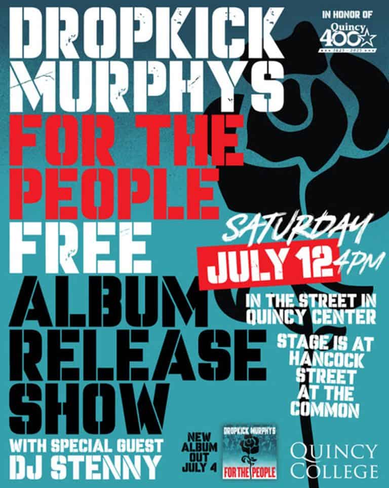 Dropkick Murphys Free Album Release Show July 12 In Quincy, Massachusetts As Part Of Quincy400 Celebration; ‘For The People’ Album Out July 4