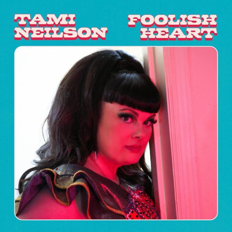 TAMI NEILSON pays homage to Roy Orbison with her lush countrypolitan single "Foolish Heart"