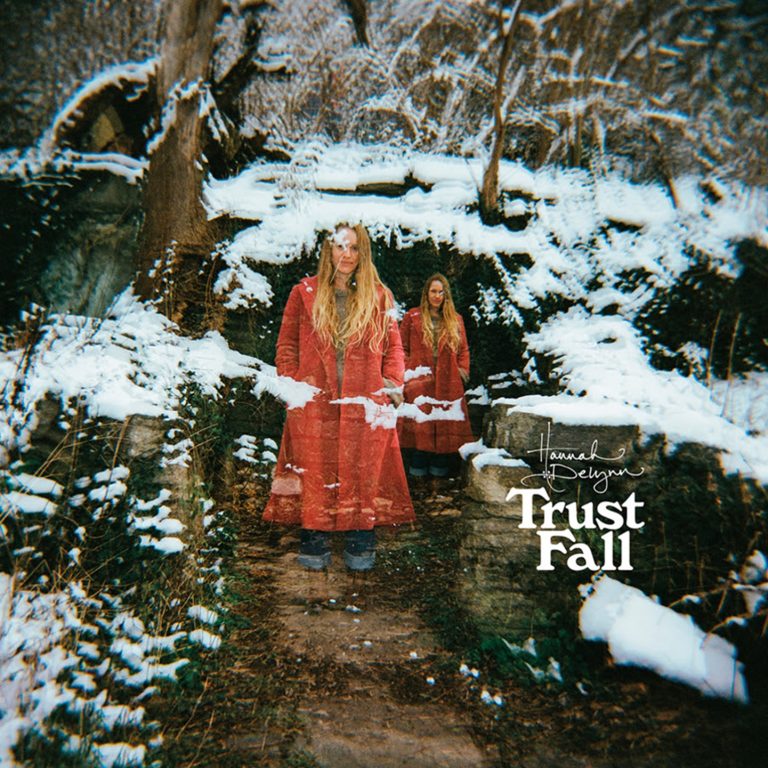 Hannah Delynn Independently Releases Trust Fall Sept 5 Debut Full-Length Album Produced by Maya de Vitry