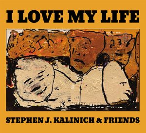 Brian Wilson Collaborator Stephen J. Kalinich Set to Release New Album I Love My Life on Friday July 11 via Heyday Again Records