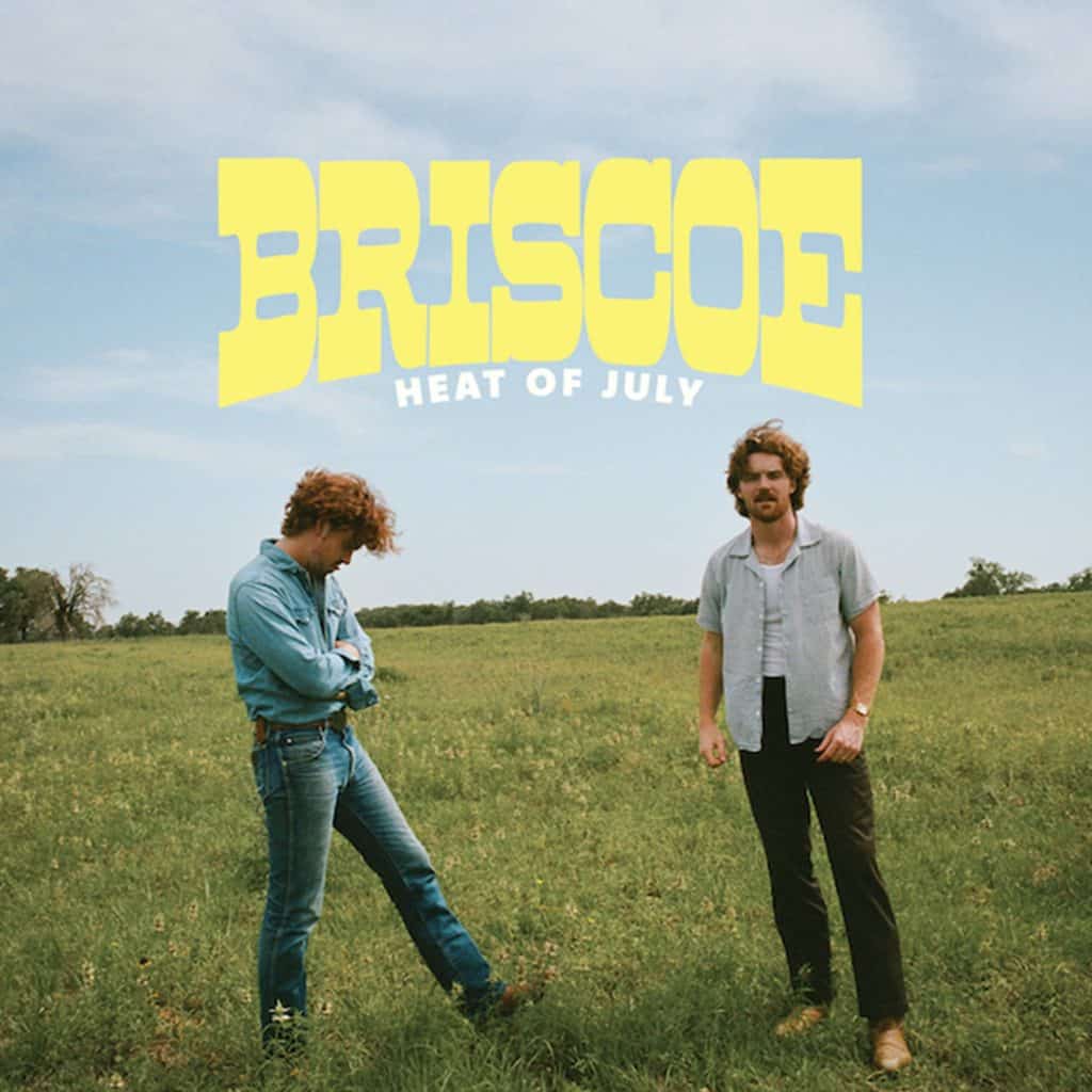 BRISCOE ANNOUNCE NEW ALBUM, HEAT OF JULY
