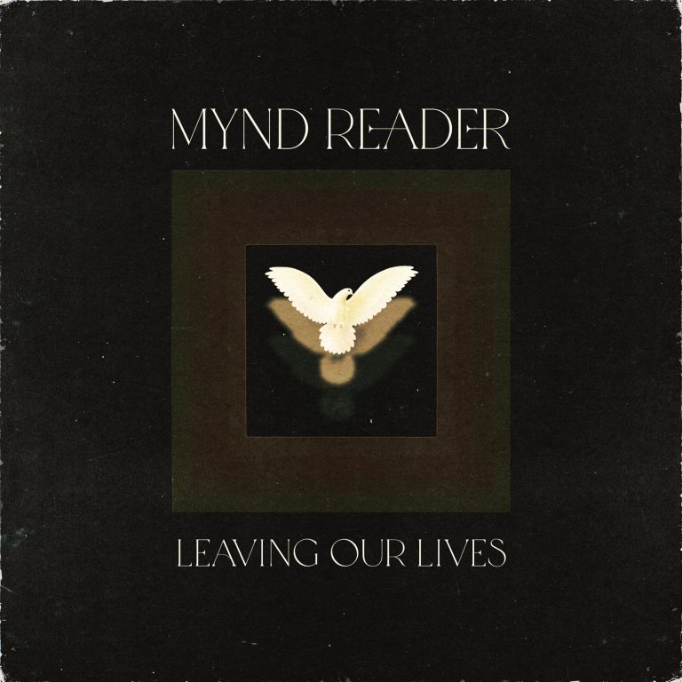 Mynd Reader Drops Vintage-Rock Gem “Leaving Our Lives”