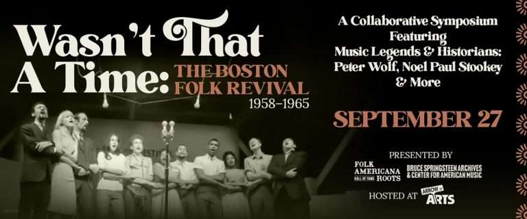 Folk Americana Roots Hall of Fame Partnering With Springsteen Archives To Present One-Day Symposium on Boston Folk Revival