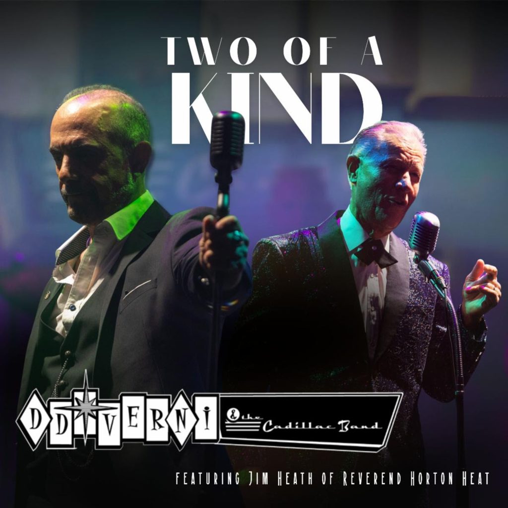 DD VERNI & THE CADILLAC BAND Release Second Single “Two Of A Kind” Featuring The Reverend Horton Heat’s Jim Heath