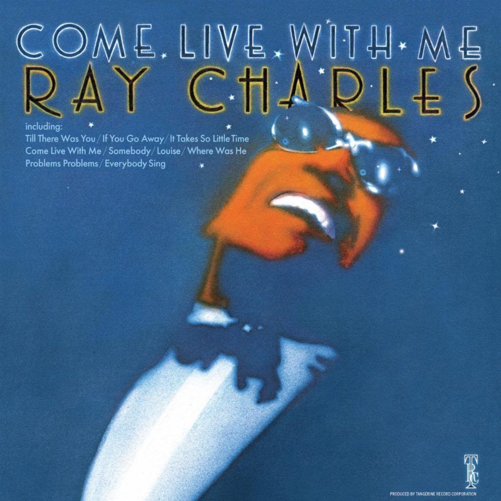 Tangerine Records Announces Ray Charles Remaster Series w/ "Come Live With Me" Out Aug 22