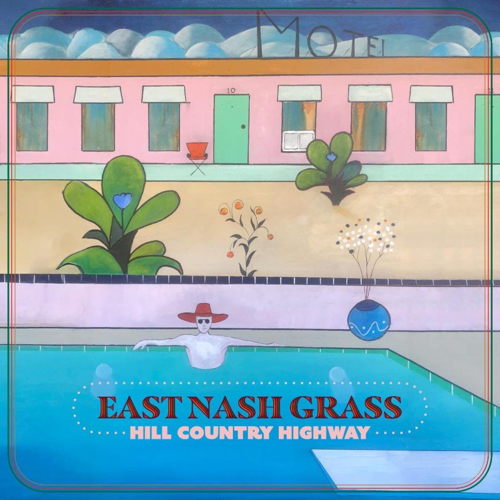East Nash Grass Add To The Fabled “Road Song” Category With Their Brand New Single, “Hill Country Highway”