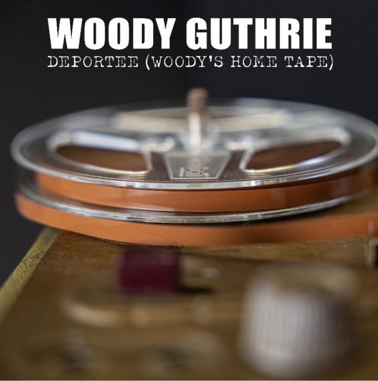 WOODY AT HOME – VOLUME 1 & 2, 1951-1952 WOODY GUTHRIE HOME RECORDINGS, RELEASED FOR THE FIRST TIME TODAY