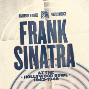 Previously Unreleased Frank Sinatra Recordings Confirmed for October 3 from SING