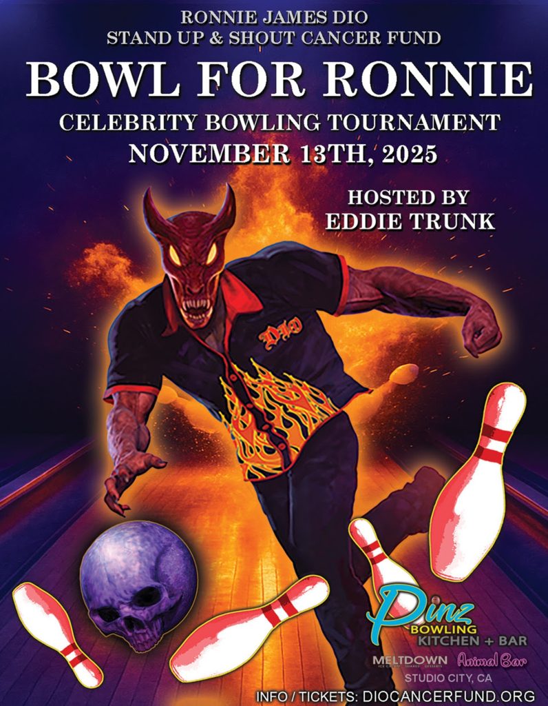 BOWL FOR RONNIE RETURNS NOVEMBER 13 TO BENEFIT THE RONNIE JAMES DIO STAND UP AND SHOUT CANCER FUND
