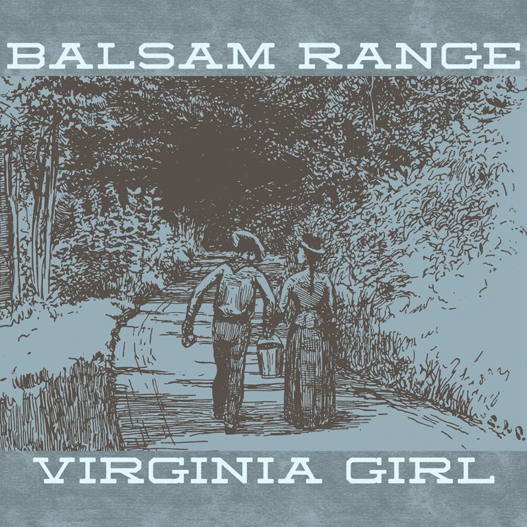 Balsam Range’s “Virginia Girl” is a tribute to friendship, bluegrass traditions