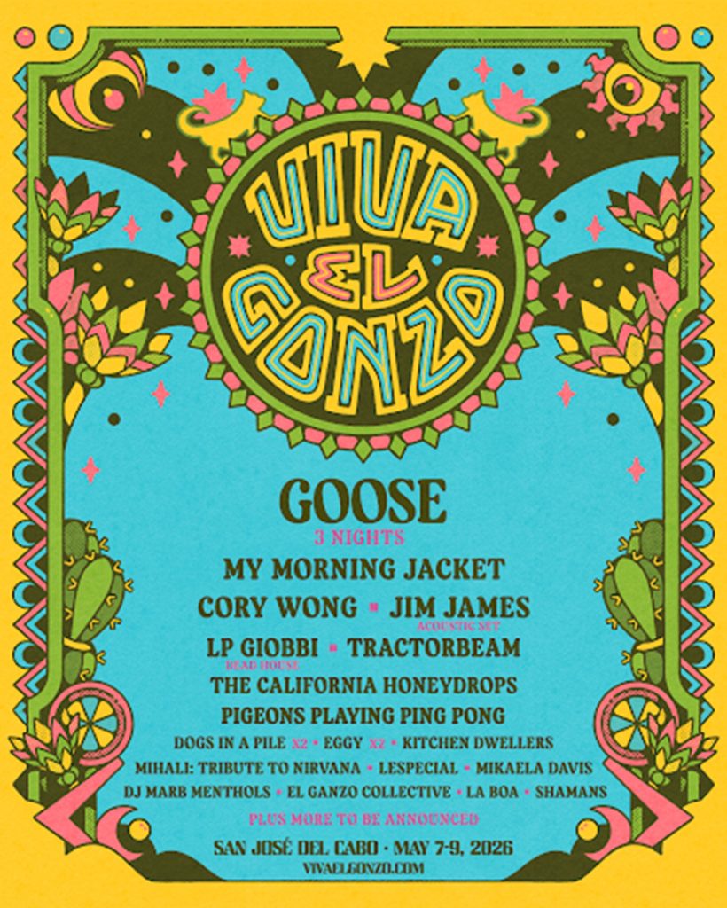 Goose Announce Viva El Gonzo 2026 Lineup