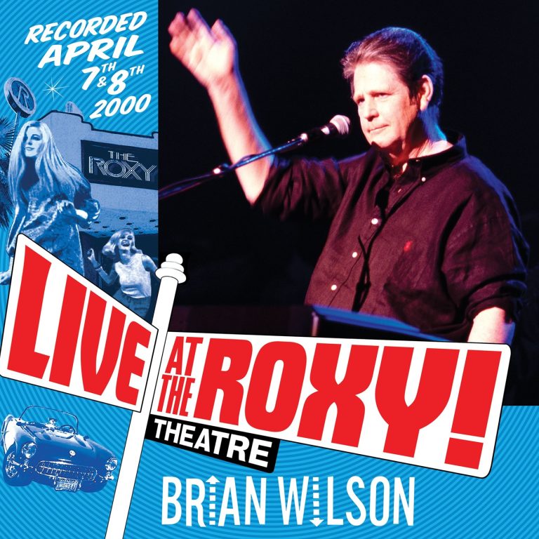 Brian Wilson’s Live at the Roxy Theatre Gets 25th Anniversary Expanded Reissue via Oglio Records