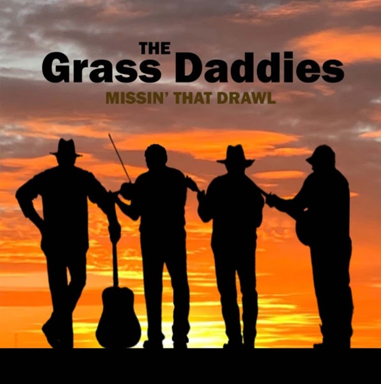 THE GRASS DADDIES DEBUT ALBUM MISSIN’ THAT DRAWL BRINGS TEXAS BLUEGRASS BACK TO ITS ROOTS