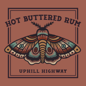 Need a Lift? Take the “Uphill Highway” with Hot Buttered Rum
