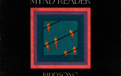 MYND READER to Release Smoldering New Single “Birdsong” on October 31