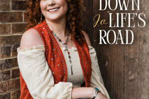 Olivia Jo “Down Life’s Road” A Song of Purpose