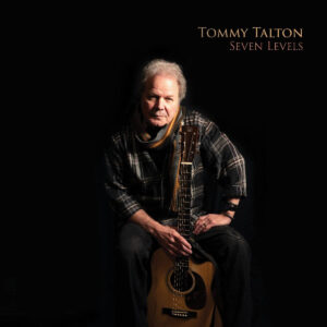 Tommy Talton Releases Poignant New Single “I Want To Do It All Again”