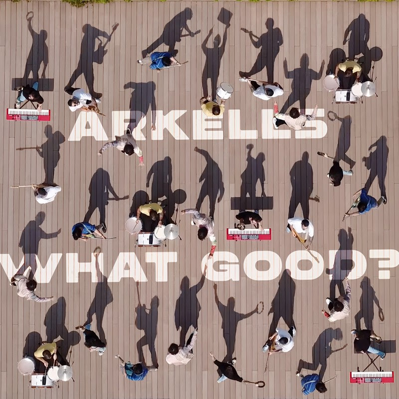 ARKELLS RELEASE “WHAT GOOD?“ INTRO SINGLE TO FORTHCOMING ALBUM