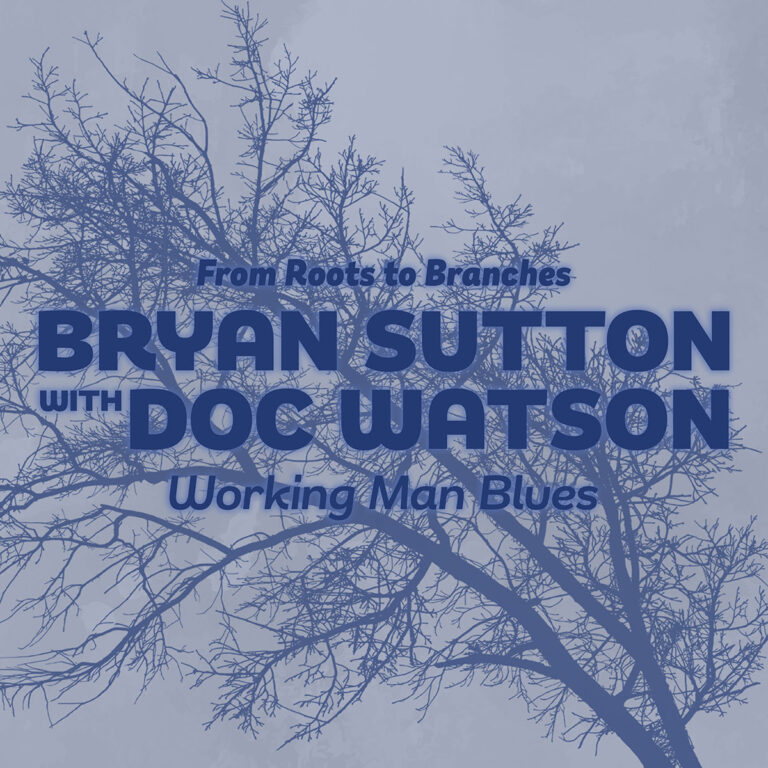 Bryan Sutton releases “Working Man Blues” with Doc Watson