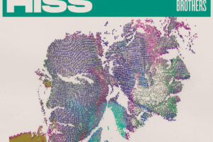 The Barr Brothers’ Let It Hiss (Secret City Records) Out Now