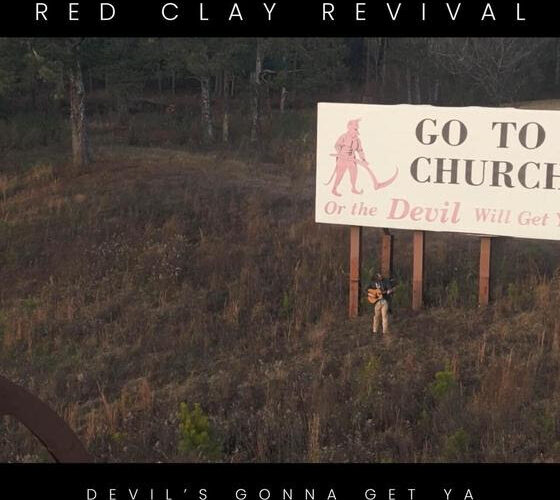 “Devil’s Gonna Get Ya” Out Now from Red Clay Revival