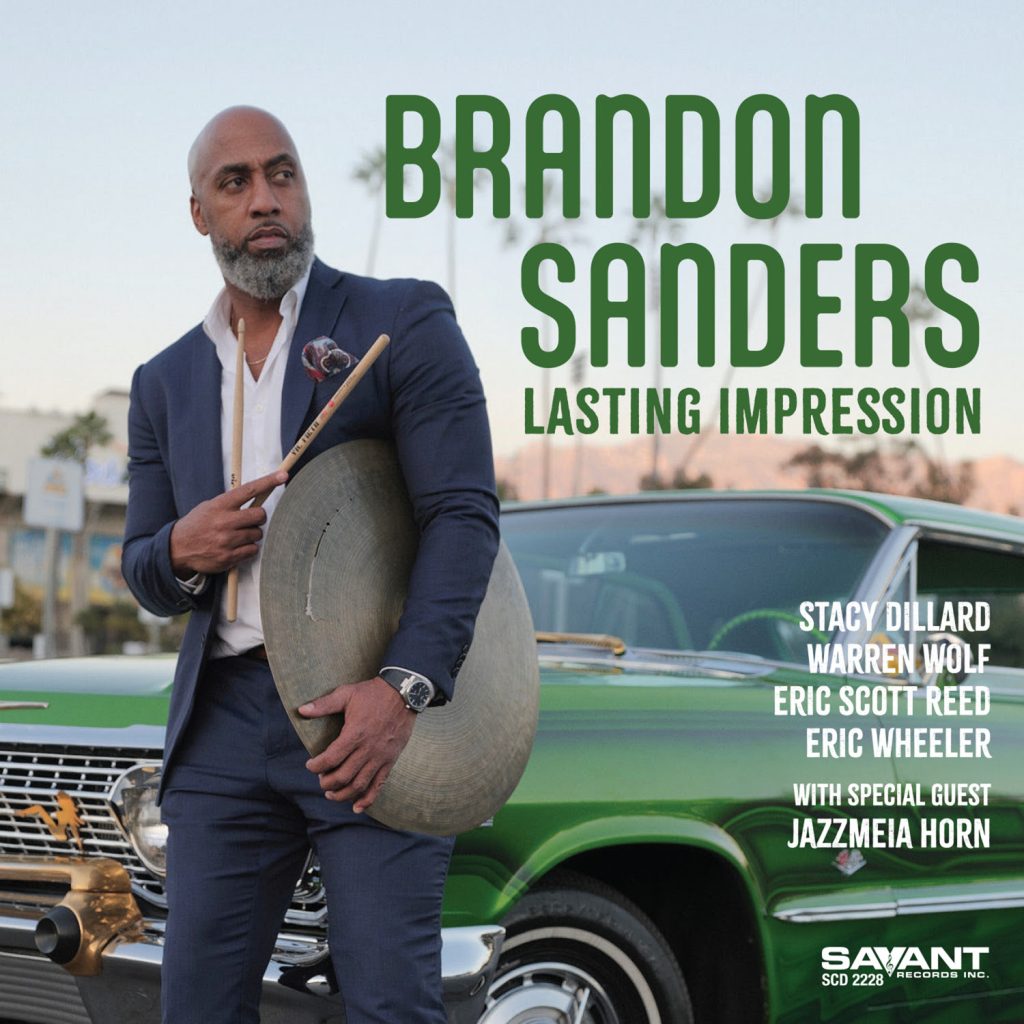 Drummer Brandon Sanders, former college hoops player and Compton DJ, leaves a Lasting Impression with his deeply swinging third album