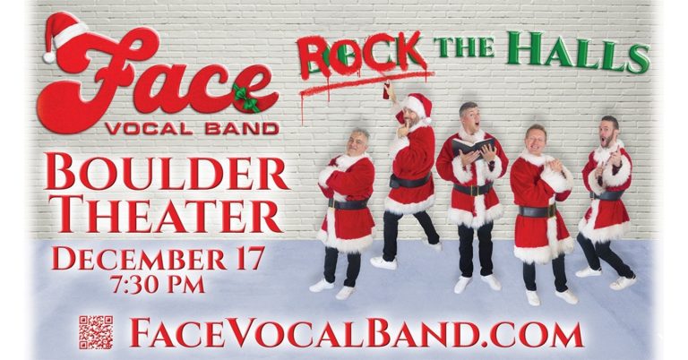 FACE VOCAL BAND PRESENTS ROCK THE HALLS AT BOULDER THEATER