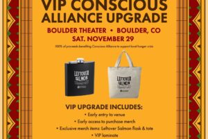 Leftover Salmon Announce VIP Thanksgiving Upgrade Benefiting Conscious Alliance