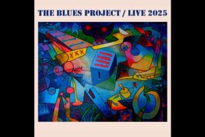 Mark Newman Featured On The Blues Project’s New Album Live 2025 With Powerful Track “Tulsa”
